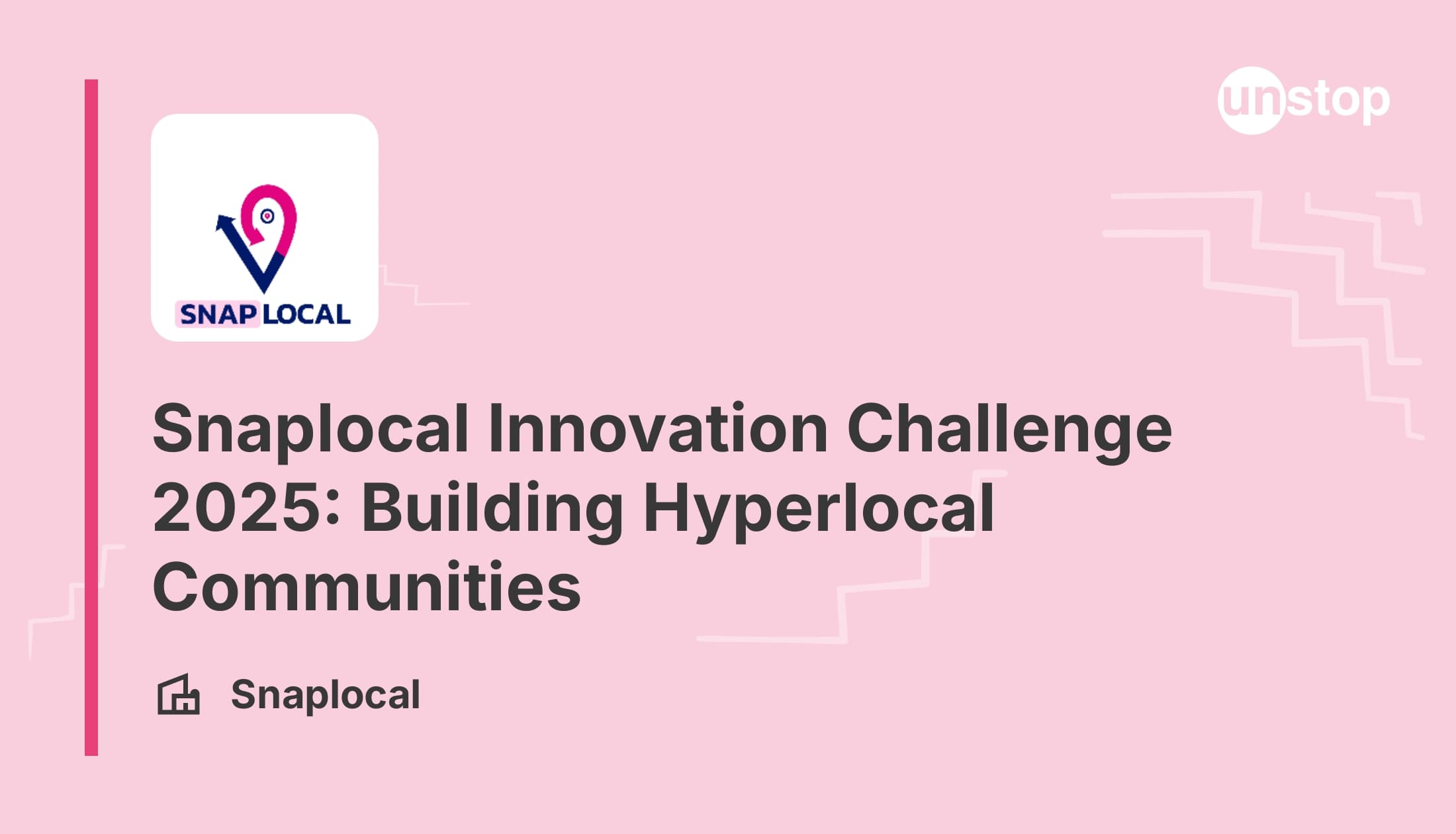 Snaplocal Innovation Challenge 2025: Building Hyperlocal Communities