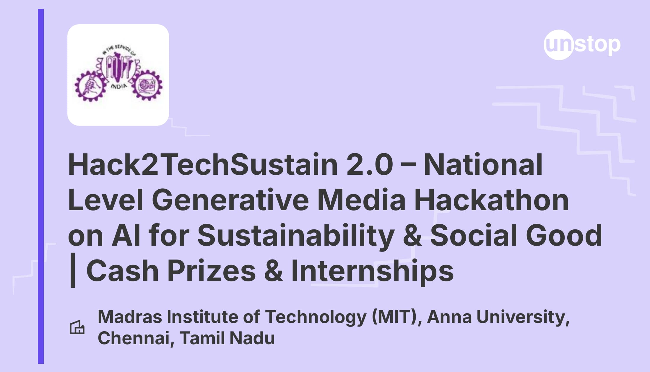 Hack2TechSustain 2.0 – National Level 24 - hour Generative Media Hackathon on AI for Sustainability & Social Good | Cash Prizes & Internships